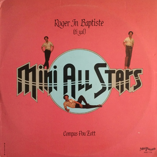 Mini All Stars (Roger In Baptiste) Compas Pou Zott-Rare Latin